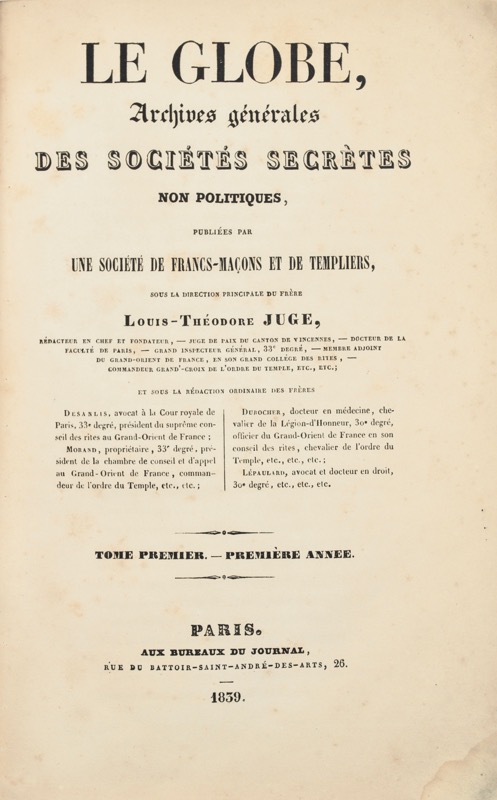 Le Globe, Archives générales des Sociétés secrètes non politiques, publiées par... - Bonnefoi Livres Anciens