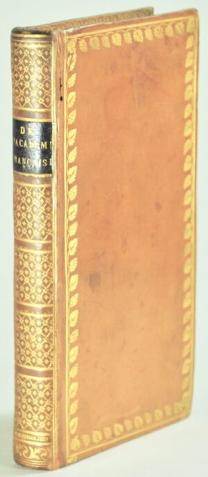 [PELLISSON FONTANIER (Paul)]. Relation contenant l'Histoire de l'Académie Françoise Par M.P.