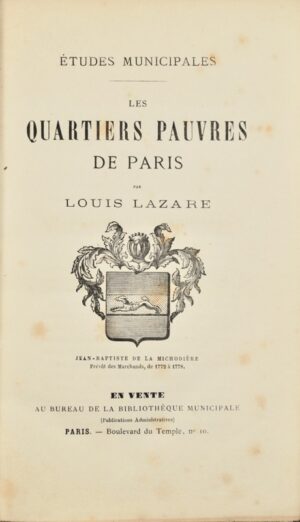 LAZARE (Louis). Les Quartiers pauvres de Paris.