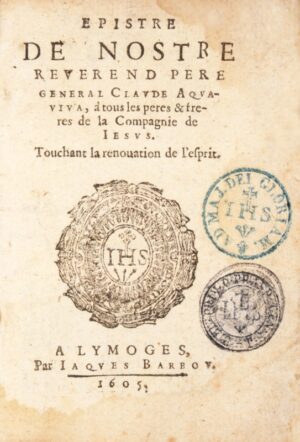 ACQUAVIVA (Claudio). Épistre de Nostre Reverend Père Général Claude Aquaviva - Bonnefoi Livres Anciens