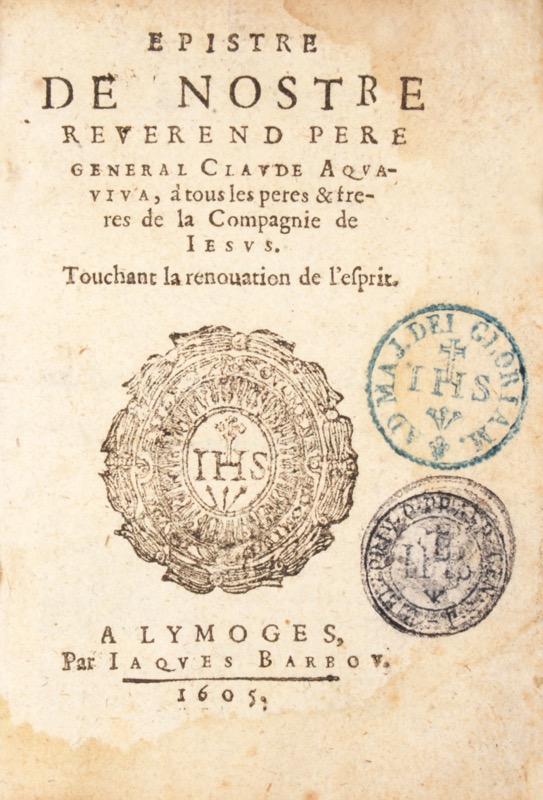 ACQUAVIVA (Claudio). Épistre de Nostre Reverend Père Général Claude Aquaviva - Bonnefoi Livres Anciens
