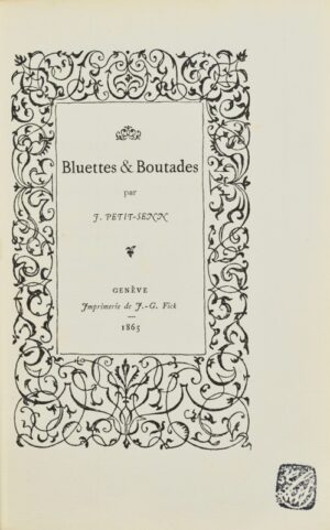 PETIT-SENN ( John). Bluettes et Boutades.