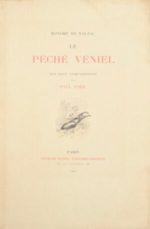 BALZAC (Honoré de). Le Péché véniel. Compositions de Paul Avril, gravées à l'eau-forte par Edouard Léon et Raoul Serres.