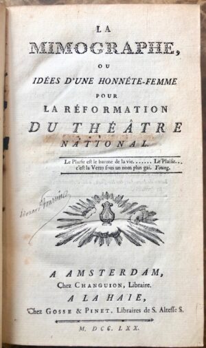 RESTIF DE LA BRETONNE (Nicolas-Edme). La Mimographe, ou Idées d'une Honnête-Femme pour la Réformation du Théâtre national.