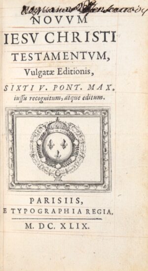 [Bible. Nouveau Testament (latin). 1649.]. Novum Jesu Christi Testamentum, Vulgatae editionis.