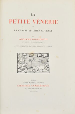 HOUDETOT (Adolphe d'). La Petite Vénerie ou la chasse au chien courant.