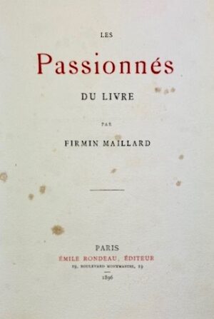 MAILLARD (Firmin). Les Passionnés du livre. - Bonnefoi Livres Anciens