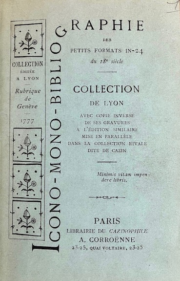 CORROËNNE (A.). [Cazin]. Icono-mono-bibliographie des petits formats in-24 du... - Bonnefoi Livres Anciens