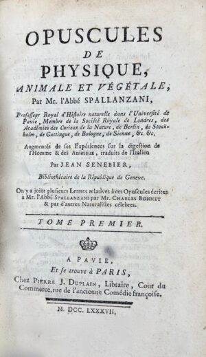 SPALLANZANI (Lazzaro). Opuscules de physique, animale et végétale.