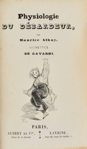 ALHOY (Maurice). Physiologie du débardeur. - Bonnefoi Livres Anciens