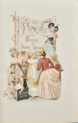 LYNCH (Albert), ‎‎UZANNE (Octave). ‎La Française du siècle. Modes, moeurs... - Bonnefoi Livres Anciens