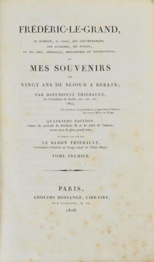 THIEBAULT (Dieudonné-Paul-Charles-Henri). Frédéric-le-Grand - Bonnefoi Livres Anciens