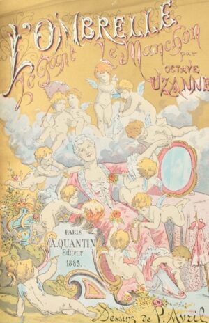 UZANNE (Octave) & AVRIL (Paul). L'Ombrelle. Le Gant - Le Manchon.