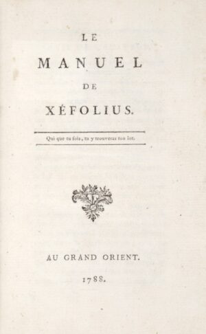WIMPFEN (Félix, baron de). Le Manuel de Xéfolius.