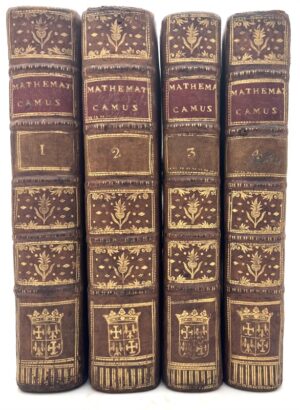 CAMUS (Charles Étienne Louis). Cours de mathématique. Première partie. Elémens d'arithmétique ; Seconde partie. Elémens de géométrie théorique et pratique ; Troisième partie. Elémens de mechanique statique.