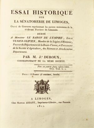 Allou (Charles-Nicolas). Description des monuments des différents âges observés dans le département de la Haute-Vienne, avec un précis des annales de ce pays.