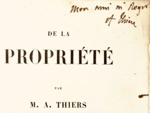 THIERS (Louis-Adolphe). De la Propriété.