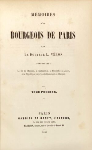 VERON (Louis Désiré). Mémoires d'un Bourgeois de Paris.