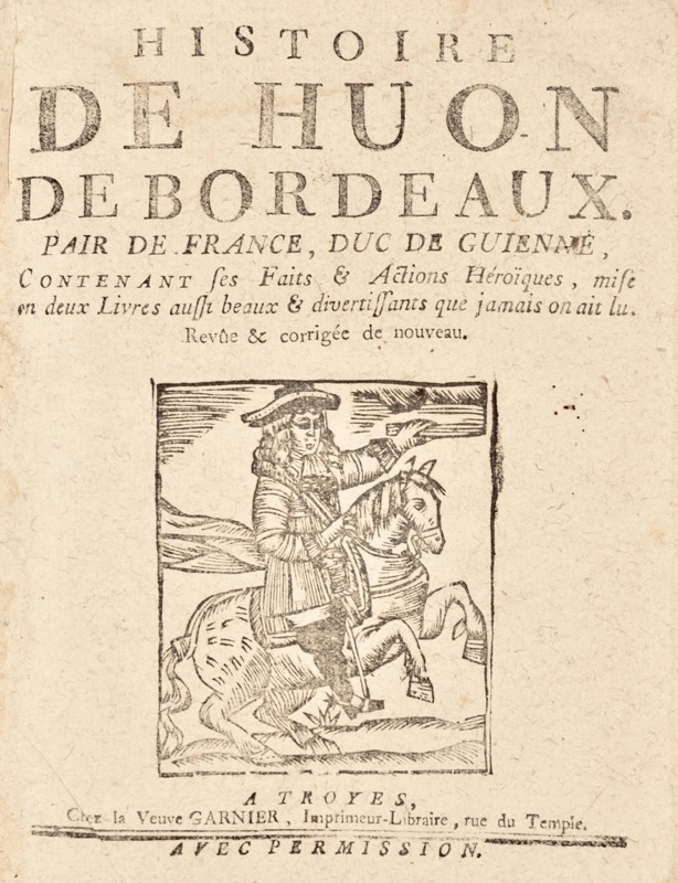 [Colportage]. Histoire de Huon de Bordeaux - Bonnefoi Livres Anciens