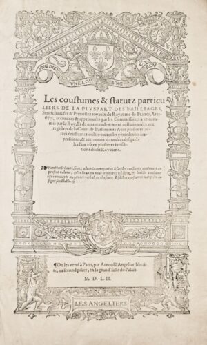 [Coutumier général. 1552]. Les Coustumes & Statutz particuliers de la... - Bonnefoi Livres Anciens