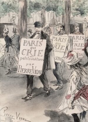 VIDAL (Pierre). Paris qui crie. Petits métiers. Notices par A. Arnal, H. Spencer Ashbee, J. Claretie, A. Giraudeau, H. Houssaye, H. Meilhac, V. Mercier, E. Paillet, J. Paillet, R. Portalis, E. Rodrigues. Préface de H. Beraldi.