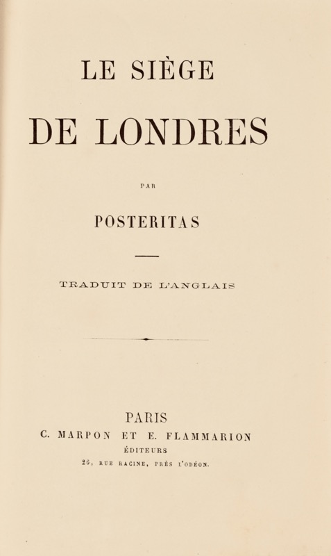 POSTERITAS. Le Siège de Londres par Posteritas. Traduit de l&rsquo;anglais. - Bonnefoi Livres Anciens