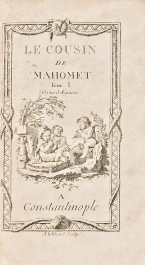 [FROMAGET (Nicolas)]. Le Cousin de Mahomet. Orné de Figures.