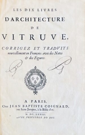 VITRUVE (Marcus Vitruvius Pollio, dit). Les Dix livres d'architecture.