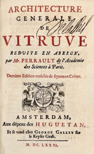 VITRUVE (Marcus Pollio Vitruvius, dit). Architecture générale de Vitruve réduite en abrégé, par Mr Perrault de l’Académie des sciences à Paris.