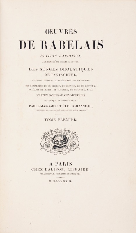 RABELAIS (François). Oeuvres de Rabelais. Édition variorum. Augmentée de pièces... - Bonnefoi Livres Anciens