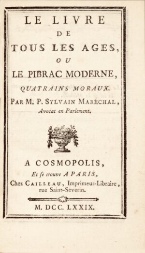 MARÉCHAL (Sylvain). Le Livre de tous les âges ou le Pibrac moderne - Bonnefoi Livres Anciens