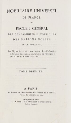 SAINT-ALLAIS (Nicolas Viton de). Nobiliaire Universel de France, ou Recueil... - Bonnefoi Livres Anciens