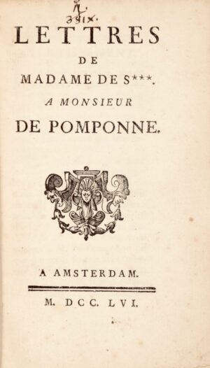 [Sévigné (Marie de Rabutin-Chantal marquise de)]. Lettres de Madame de S*** à Monsieur de Pomponne.