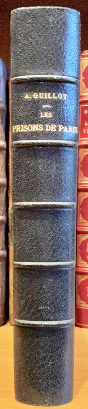 GUILLOT (Adolphe). Les Prisons de Paris et les prisonniers. Dessins d'après nature, par Montégut.