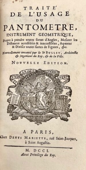 BULLET (Pierre). Traité de l&rsquo;usage du pantomètre - Bonnefoi Livres Anciens