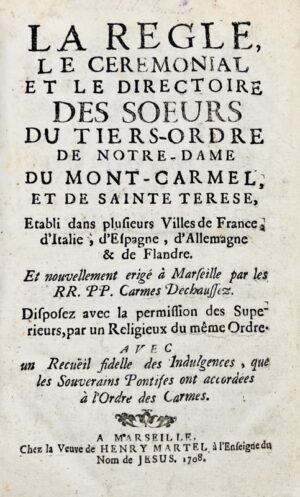 [Ordre du Carmel. Marseille. 1708]. La Règle - Bonnefoi Livres Anciens