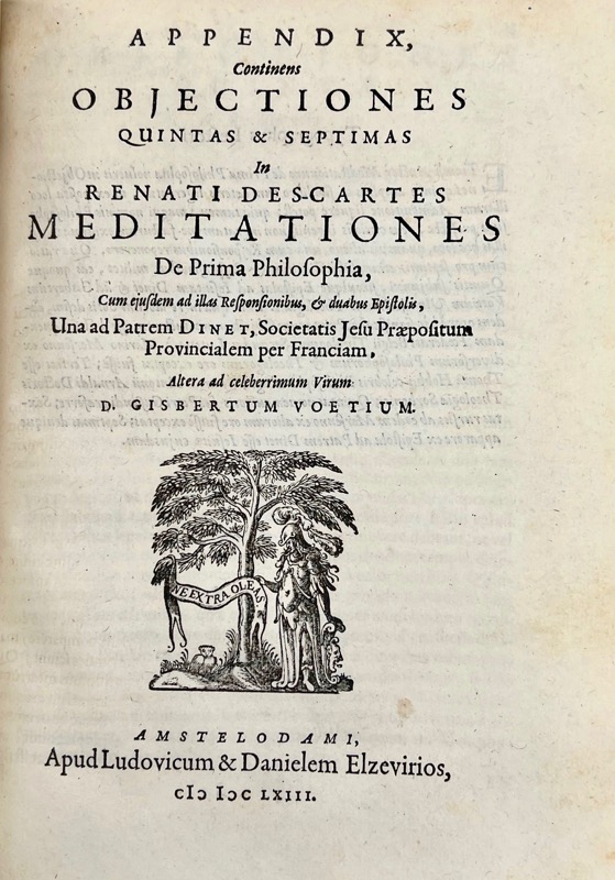 DESCARTES (René). Renati Des Cartes Meditationes de Prima Philosophia, in quibus Dei existentia et animae humanae a corpore distinctio demonstrantur. His adjunctae sunt variae objectiones doctorum virorum in istas de Deo & animae demonstrationes. Cum responsionibus auctoris. Editio ultima prioribus auctior & emendatior. Amstelodami, Apud Ludovicum & Danielem Elzevirios, 1663. 3 parties en 1 vol. petit in-4 de (12)-191-(1) pp., 164 pp., 88 pp. DESCARTES (René). Passiones Animae, per Renatum Des Cartes : Gallicè ab ipso conscriptae, nunc autem in exterorum gratiam, latina civitate donatae. Ab H. D. M. j. u. l. Amstelodami, – Image 3