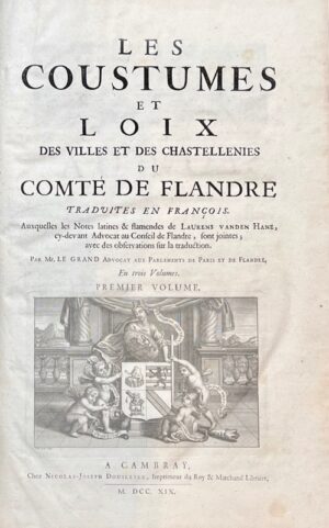 [Coutume. Flandre. 1719]. Les Coustumes et Loix des Villes et des Chastellenies... - Bonnefoi Livres Anciens
