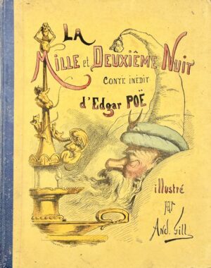 POE (Edgar). La Mille et Deuxième nuit. Conte inédit d'Edgar Poë.