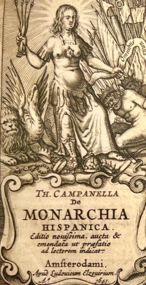 CAMPANELLA (Tommaso). De Monarchia hispanica. Editio novissima - Bonnefoi Livres Anciens