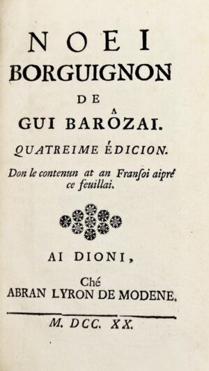 [LA MONNOYE (Bernard de)]. Noei borguignon de Gui Barôzai - Bonnefoi Livres Anciens