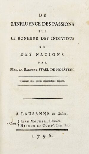 STAËL-HOLSTEIN (Germaine Necker, baronne de). De l'Influence des passions sur le bonheur des Individus et des Nations.