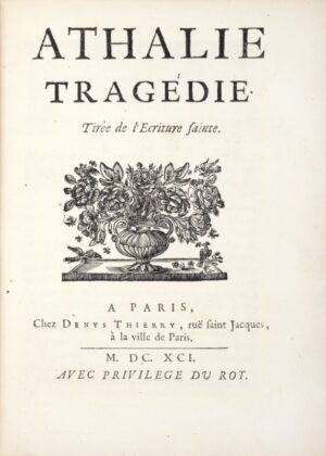 RACINE (Jean). Athalie tragédie. Tirée de l'Écriture sainte.