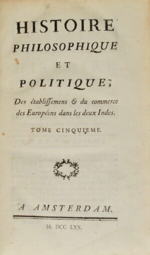 [RAYNAL (Guillaume-Thomas)]. Histoire philosophique et politique des... - Bonnefoi Livres Anciens