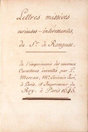 RANGOUZE (Pierre de). Lettres missives du Sieur de Rangouse. [Lettres héroïques... - Bonnefoi Livres Anciens