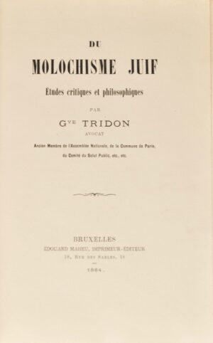 TRIDON (Gustave). Du Molochisme juif. Études critiques et philosophiques.