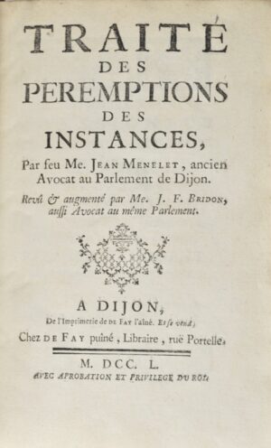 Melenet (Jean). Traité des péremptions des instances - Bonnefoi Livres Anciens