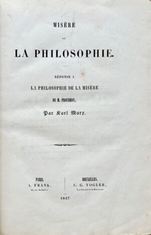 MARX (Karl). Misère de la philosophie. Réponse à la Philosophie de la misère de... - Bonnefoi Livres Anciens