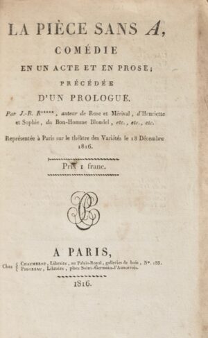 [Ronden (Joseph Raoul)]. La Pièce sans A - Bonnefoi Livres Anciens