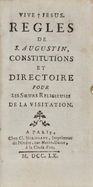 [Couvent de la Visitation du Faubourg Saint-Jacques]. Vive Jésus. Regles de S... - Bonnefoi Livres Anciens